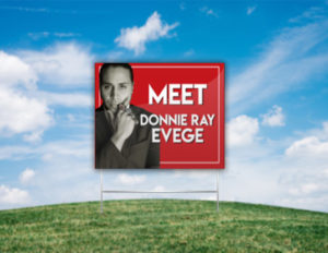 Donnie Ray Evege Yard Sign